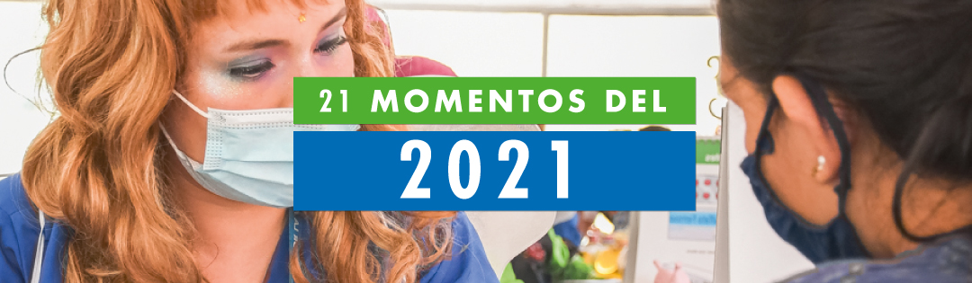 CONOCE LOS 21 MOMENTOS DEL 2021